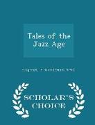 Tales of the Jazz Age - Scholar's Choice Edition