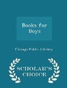 Books for Boys - Scholar's Choice Edition