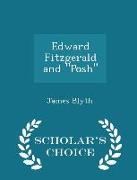 Edward Fitzgerald and Posh - Scholar's Choice Edition
