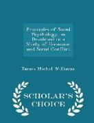Principles of Social Psychology, as Developed in a Study of Economic and Social Conflict - Scholar's Choice Edition