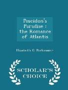 Poseidon's Paradise: The Romance of Atlantis - Scholar's Choice Edition