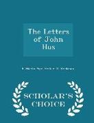 The Letters of John Hus - Scholar's Choice Edition