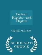 Eastern Nights--And Flights - Scholar's Choice Edition