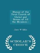 Manual of the First Church of Christ and Names of All the Members: - Scholar's Choice Edition