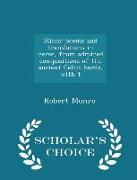 Minor Poems and Translations in Verse, from Admired Compositions of the Ancient Celtic Bards, with T - Scholar's Choice Edition