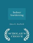 Indoor Gardening - Scholar's Choice Edition