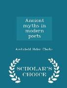 Ancient Myths in Modern Poets - Scholar's Choice Edition
