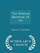 The Biblical Doctrine of Sin - Scholar's Choice Edition