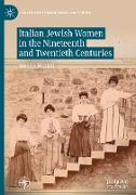 Italian Jewish Women in the Nineteenth and Twentieth Centuries