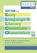 User's Guide to the Early Language and Literacy Classroom Observation, Pre-K Tool