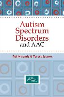 Autism Spectrum Disorders and AAC