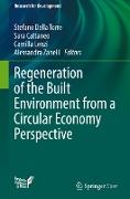 Regeneration of the Built Environment from a Circular Economy Perspective