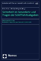 Sicherheit im Seeverkehr und Fragen der Schifffahrtsabgaben