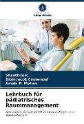 Lehrbuch für pädiatrisches Raummanagement
