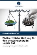 Zivilrechtliche Haftung für den Umweltschutz in Lunda Sul