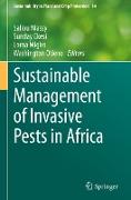 Sustainable Management of Invasive Pests in Africa