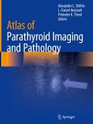 Atlas of Parathyroid Imaging and Pathology