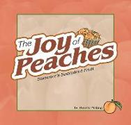 Joy of Peaches: Summer's Succulent Fruit