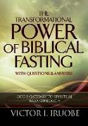 The Transformational Power of Biblical Fasting