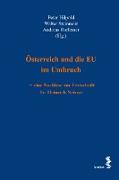 Österreich und die EU im Umbruch - eine Nachlese zur Festschrift für Heinrich Neisser