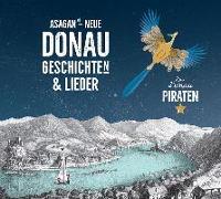 ASAGAN - Neue DONAU-Geschichte(n) & Lieder