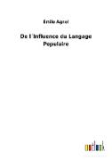 De l´Influence du Langage Populaire