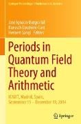 Periods in Quantum Field Theory and Arithmetic