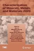 Characterization of Minerals, Metals, and Materials 2020
