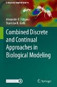 Combined Discrete and Continual Approaches in Biological Modelling