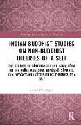 Indian Buddhist Studies on Non-Buddhist Theories of a Self