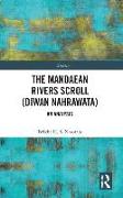 The Mandaean Rivers Scroll (Diwan Nahrawatha)