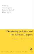 Christianity in Africa and the African Diaspora: The Appropriation of a Scattered Heritage