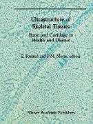 Ultrastructure of Skeletal Tissues