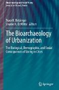 The Bioarchaeology of Urbanization