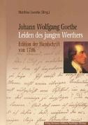 Johann Wolfgang Goethe: Leiden des jungen Werthers