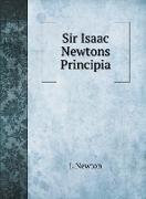 Sir Isaac Newtons Principia