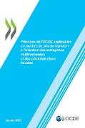 Principes de l'OCDE applicables en matière de prix de transfert à l'intention des entreprises multinationales et des administrations fiscales 2022