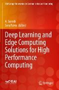 Deep Learning and Edge Computing Solutions for High Performance Computing