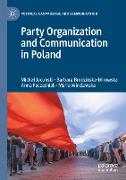 Party Organization and Communication in Poland