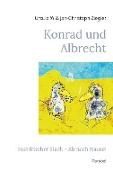 Konrad und Albrecht