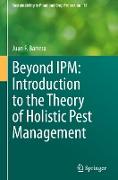 Beyond IPM: Introduction to the Theory of Holistic Pest Management