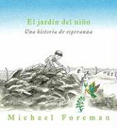 El Jardin del Nino: Una Historia de Esperanza = A Child's Garden