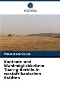 Kontexte und Wahlmöglichkeiten: Tuareg-Betteln in westafrikanischen Städten