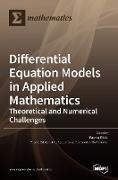 Differential Equation Models in Applied Mathematics