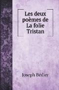 Les deux poèmes de La folie Tristan