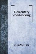 Elementary woodworking