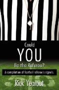 Could You Be the Referee?