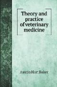 Theory and practice of veterinary medicine