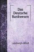 Das Deutsche Bankwesen
