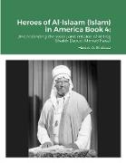 Heroes of Al-Islaam (Islam) in America Book 4